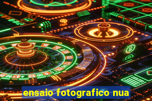 ensaio fotografico nua